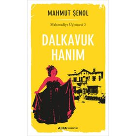 Dalkavuk Hanım - Mahmut Şenol