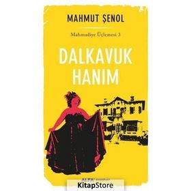 Dalkavuk Hanım - Mahmut Şenol