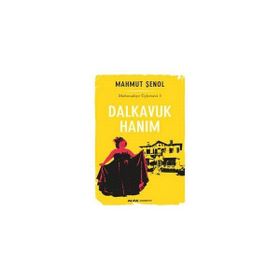Dalkavuk Hanım - Mahmut Şenol