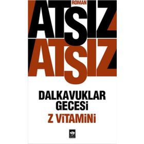 DALKAVUKLAR GECESI (Z VITAMINI) - NIHAL ATSIZ