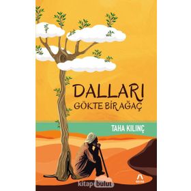 Dalları Gökte Bir Ağaç - Taha Kılınç
