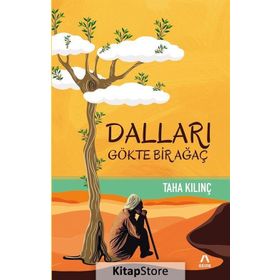 Dalları Gökte Bir Ağaç - Taha Kılınç
