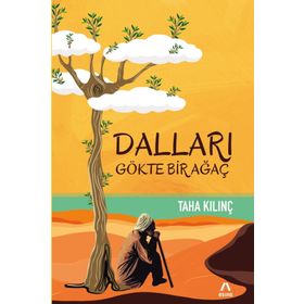 Dalları Gökte Bir Ağaç - Taha Kılınç