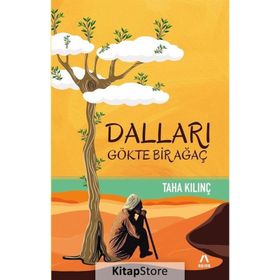 Dalları Gökte Bir Ağaç - Taha Kılınç