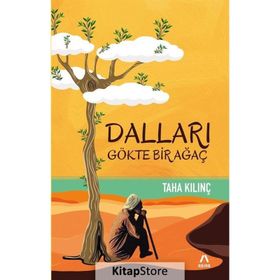 Dalları Gökte Bir Ağaç - Taha Kılınç