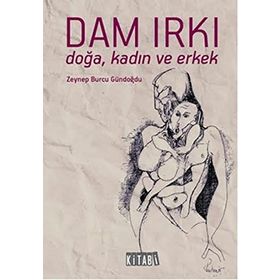 Dam Irkı - Zeynep Burcu Gündoğdu
