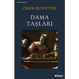 Dama Taşları - Ömer Seyfettin - Can Yayınları