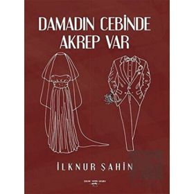 Damadın Cebinde Akrep Var - İlknur Şahin