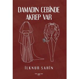 Damadın Cebinde Akrep Var - İlknur Şahin