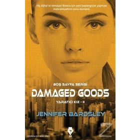 Damaged Goodsyaratıcı Kız 2 - Jennifer Bardsley