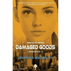 Damaged Goodsyaratıcı Kız 2 - Jennifer Bardsley
