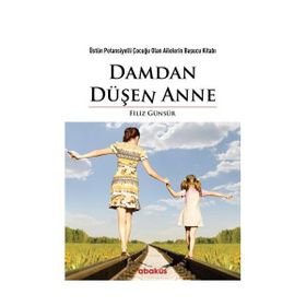 Damdan Düşen Anne - Filiz Günsür