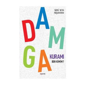 Damga Kuramı Ben Kimim? - Serli Seta Nişanyan