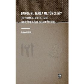 Damga Mı Tamga Mı Tümce Mi? Gazi Kitabevi