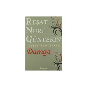 DAMGA - REŞAT NURI GÜNTEKİN