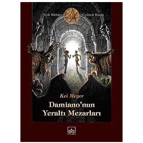Damianonun Yeraltı Mezarları - Kai Meyer