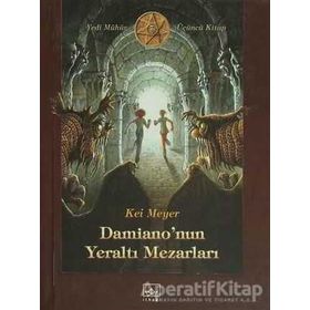 Damianonun Yeraltı Mezarları - Kai Meyer