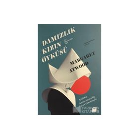 Damızlık Kızın Öyküsü - Margaret Atwood
