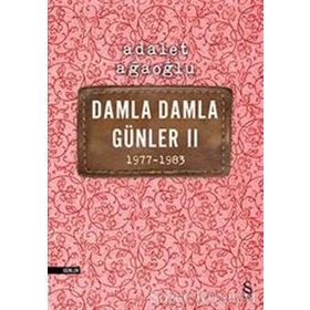 Damla Damla Günler 2 1977-1983 - Adalet Ağaoğlu