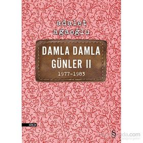 Damla Damla Günler 2 1977-1983 - Adalet Ağaoğlu
