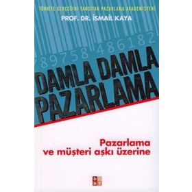 Damla Damla Pazarlama - İsmail Kaya