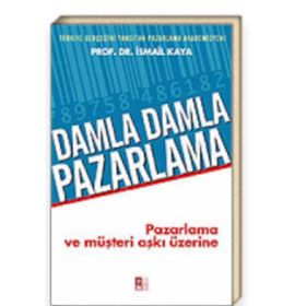 Damla Damla Pazarlama - İsmail Kaya