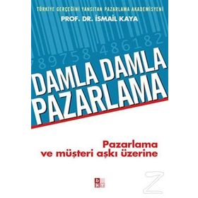 Damla Damla Pazarlama - İsmail Kaya