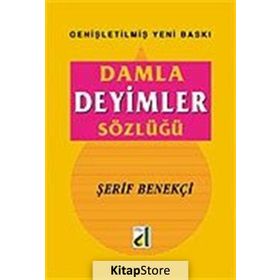 DAMLA DEYIMLER SÖZLÜĞÜ - ŞERİF BENEKÇİ