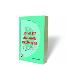 DAMLA EŞ VE ZIT ANLAMLI KELIMELER SÖZLÜĞÜ - NIZAMETTIN AKSU