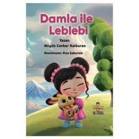 Damla ile Leblebi Nilgün Cevher Kalburan Eğiten Kitap Çocuk