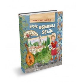 Damla Yayınevi (GEÇMİŞTEN GELEN ÇOCUKLAR-6) KÜÇÜK OSMANLI SELİM