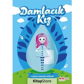 Damlacık Kız - Leman Handan Köksal
