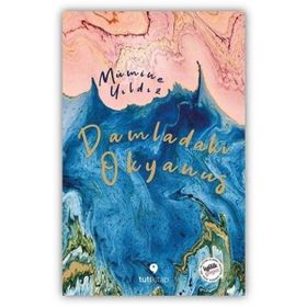 Damladaki Okyanus - Mümine Yıldız