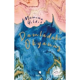 Damladaki Okyanus - Mümine Yıldız