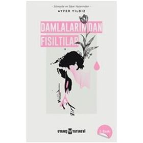 Damlalarımdan Fısıltılar - Ayfer Yıldz