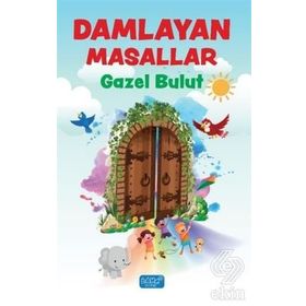 Damlayan Masallar - Gazel Bulut