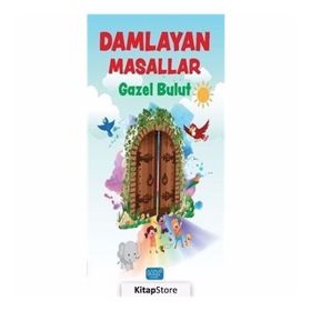 Damlayan Masallar - Gazel Bulut