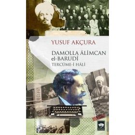 Damolla Alimcan El Barudi Tercüme - i Hali - Yusuf Akçura