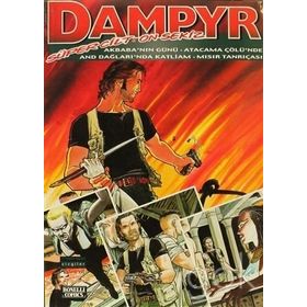 DAMPYR SÜPER CILT: 18 AKBABA'NIN GÜNÜ - ATACAMA ÇÖLÜ'NDE AND DAĞLARI'NDA KATLIAM - MISIR TANRIÇASI - KOLEKTIF