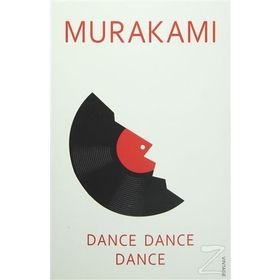 Dance, Dance, Dance - Haruki Murakami