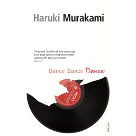 Dance, Dance, Dance - Haruki Murakami
