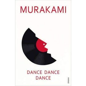Dance, Dance, Dance - Haruki Murakami