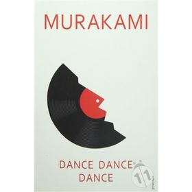 Dance, Dance, Dance - Haruki Murakami