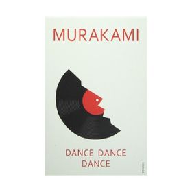 Dance, Dance, Dance - Haruki Murakami
