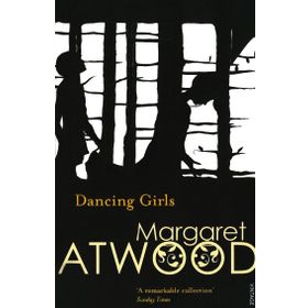 Dancing Girls and Other Stories