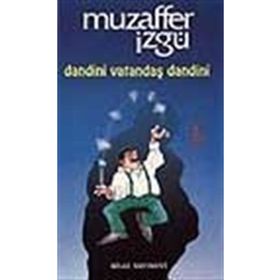 DANDINI VATANDAŞ DANDINI - MUZAFFER İZGU