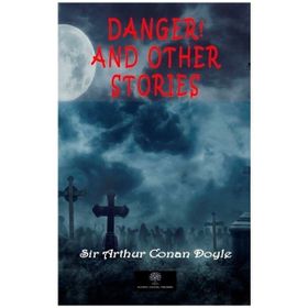 Danger! And Other Stories-Platanus Publishing