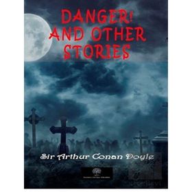 Danger! And Other Stories-Platanus Publishing