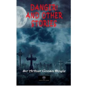 Danger! And Other Stories-Platanus Publishing