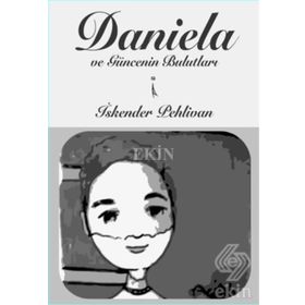 Daniela ve Güncenin Bulutları - İskender Pehlivan